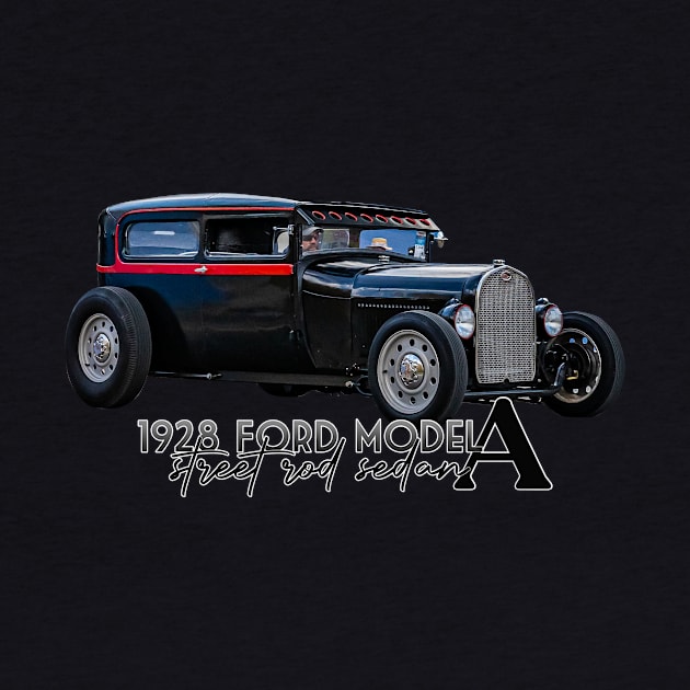 1928 Ford Model A Street Rod Sedan by Gestalt Imagery